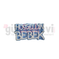 Hoşgeldin Bebek Strafor Tabela 